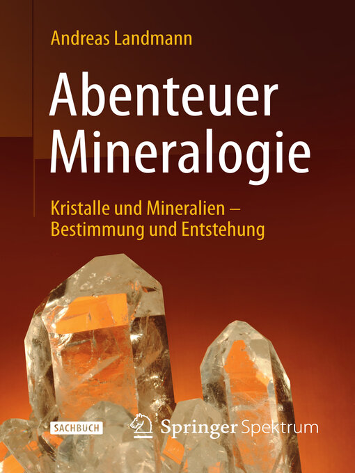 Title details for Abenteuer Mineralogie by Andreas Landmann - Available